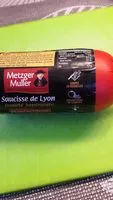 Quantité de sucre dans Saucisse de Lyon METZGER MULLER