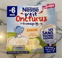 Quantité de sucre dans NESTLÉ P'TIT ONCTUEUX Sans Sucres Ajoutés au Fromage Blanc Banane - 4 x 90g - Dès 6 mois